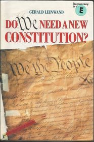 Do We Need a New Constitution? (Democracy in Action)