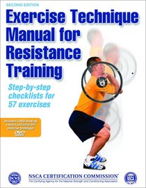 Exercise Technique Manual for Resistance Training: Step-by-step Checklists for 57 Exercises (Book & DVD)