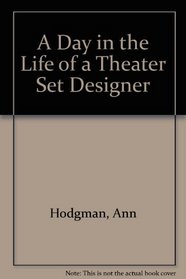 A Day in the Life of a Theater Set Designer