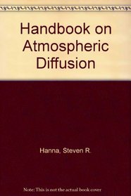 Handbook on Atmospheric Diffusion