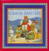 El Tesoro de Los Clasicos Infantiles (Spanish Edition)