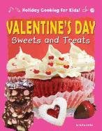 Valentine's Day Sweets and Treats (Holiday Cooking for Kids!)