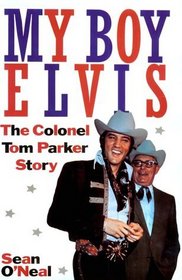 My Boy Elvis: The Colonel Tom Parker Story