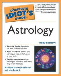 Complete Idiot's Guide to Astrology, 3E (Complete Idiot's Guide to)