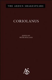 Coriolanus: Third Series (Arden Shakespeare)