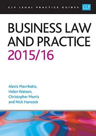 Business Law and Practice 2015/2016 (CLP Legal Practice Guides)