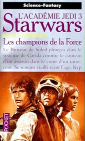 Les Champions de la Force/L'Acadmie JEDI 3 (STARWARS)