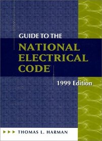 Guide to the National Electrical Code 1999 (Guide to the National Electrical Code)