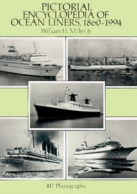 Pictorial Encyclopedia of Ocean Liners, 1860-1994 : 417 Photographs