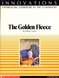 The Golden Fleece and the Heroes who Lived before Achilles : A Teaching Guide