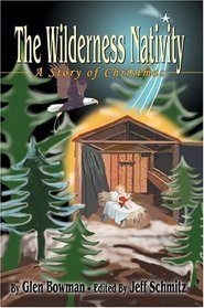 The Wilderness Nativity : A Story of Christmas