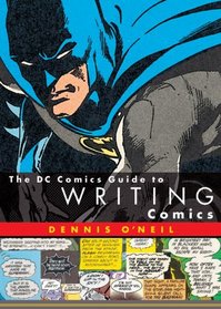 Dc Comics Guide to Writing Comics