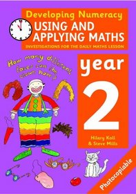 Using and Applying Maths: Year 2 (Developing Numeracy)