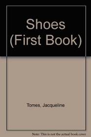 Shoes (First Book)