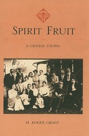 Spirit Fruit: A Gentle Utopia