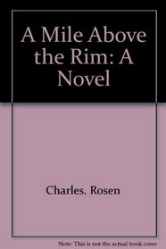 A mile above the rim: A novel
