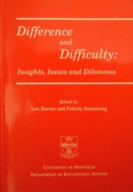 Difference and Difficulty: Insights, Issues and Dilemmas