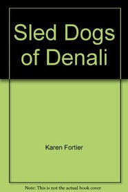 Sled Dogs of Denali