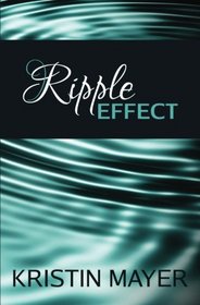 Ripple Effect (Effect Series) (Volume 1)