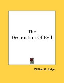 The Destruction Of Evil