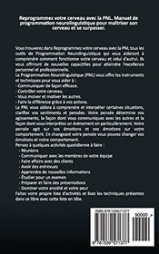 Croissance personnelle - Programmation Neurolinguistique, reprogrammez votre cerveau avec la PNL: Le mode d'emploi du Cerveau. Manuel avec les plans ... d'atteindre l'excellence (French Edition)
