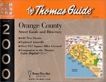 Thomas Guide 2000 Orange County: Street Guide and Directory