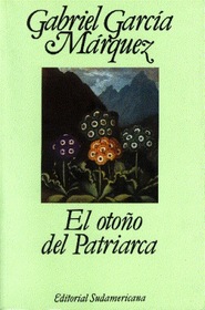 El Otono Del Patriarca/the Autumn of the Patriarch (Spanish Edition)