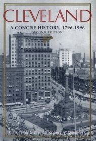 Cleveland: A Concise History, 1796-1996 (The Encyclopedia of Cleveland History, 1) Second Edition