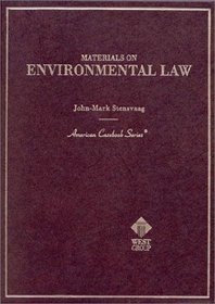 Materials on Environmental Law (American Casebook Series)