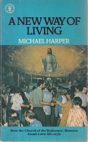 NEW WAY OF LIVING (HODDER CHRISTIAN PAPERBACKS)