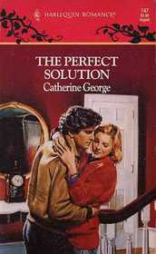 The Perfect Solution (Pennington) (Harlequin Romance, No 147)