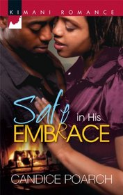 Safe in His Embrace (Kimani Romance)