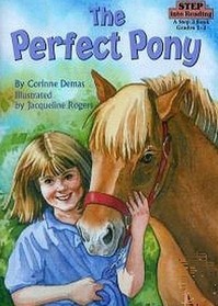The Perfect Pony (Step into Reading, Step 3)
