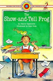 The Show-and-Tell Frog (Bank Street Level 2*)