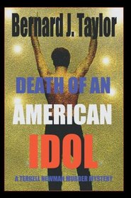Death of an American Idol: A Terrell Newman Murder Mystery