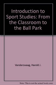 Introduction to Sport Studies: From the Classroom to the Ball Park
