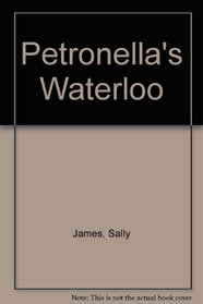 Petronella's Waterloo
