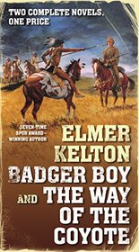 Badger Boy / The Way of the Coyote (Texas Rangers, Bks 2-3)