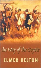 The Way of the Coyote (Thorndike Press Large Print Western Series)