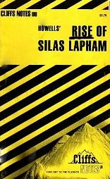 Cliffs Notes: Rise of Silas Lapham