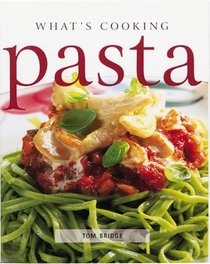 What's Cooking : Pasta (What's Cooking Series)