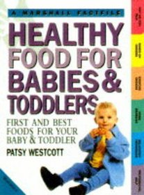 Healthy Food for Babies and Toddlers (Factfiles)