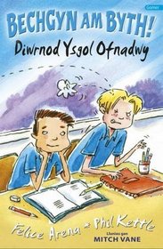 Diwrnod Ysgol Ofnadwy (Cyfres Bechgyn am Byth!) (Welsh Edition)