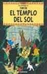 El Templo Del Sol/ the Time of the Sun (Tintin) (Spanish Edition)