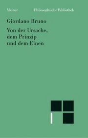 Philosophische Bibliothek, Bd.21, Von der Ursache, dem Prinzip und dem Einen