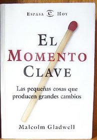 Momento Clave, El (Spanish Edition)