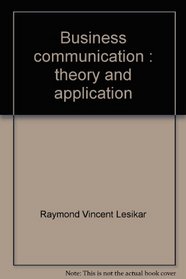 Business communication: Theory and application
