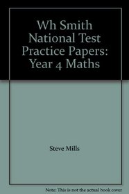 Wh Smith National Test Practice Papers: Year 4 Maths