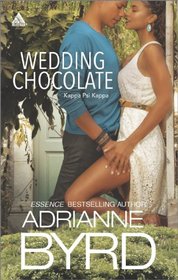 Wedding Chocolate: Two Grooms and a Wedding\Sinful Chocolate