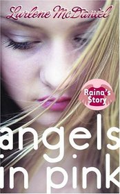 Raina's Story (Angels in Pink, Bk 2)